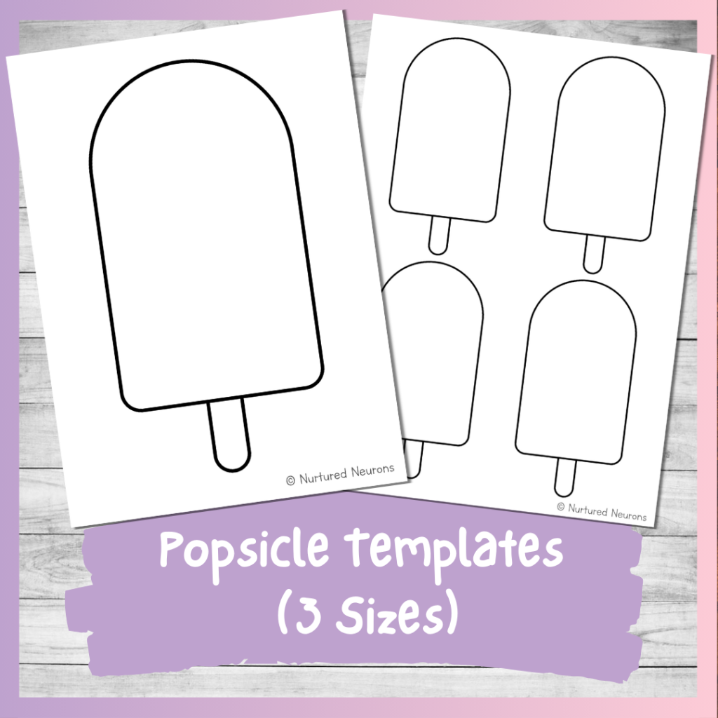Printable Popsicle Templates 3 Different Sizes Nurtured Neurons